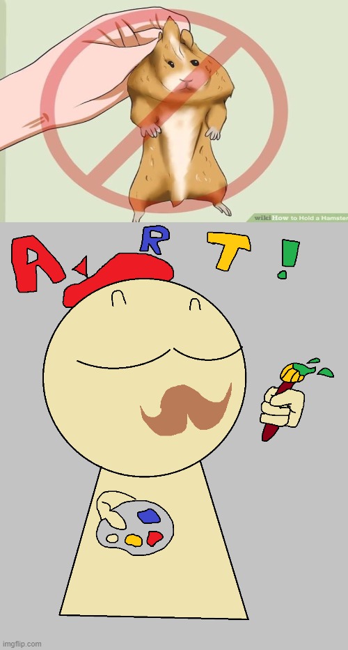 ART! | image tagged in art | made w/ Imgflip meme maker