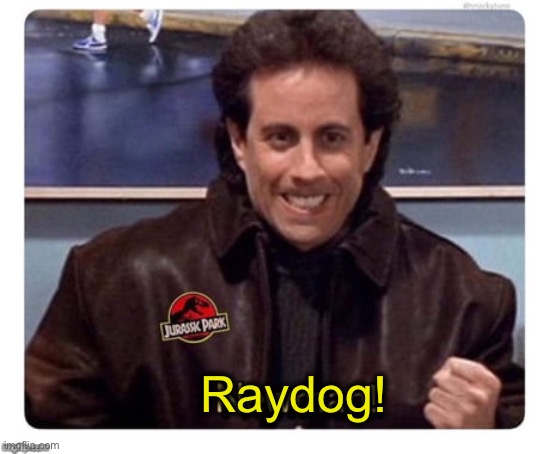 Newman! | Raydog! | image tagged in newman | made w/ Imgflip meme maker