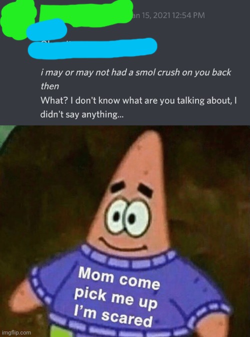 Kelp me | image tagged in mom come pick me up i'm scared | made w/ Imgflip meme maker