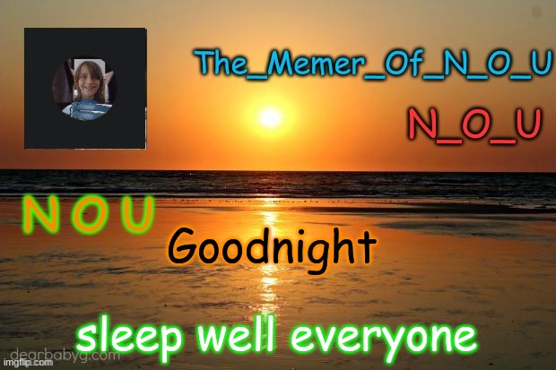 GN | Goodnight; sleep well everyone | image tagged in announcement template | made w/ Imgflip meme maker