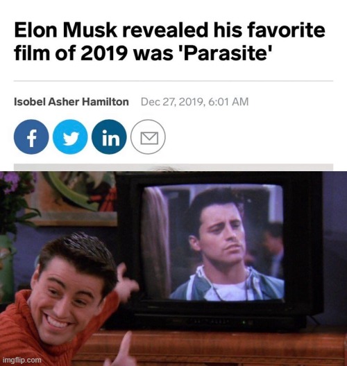 I'm not sorry | image tagged in joey seeing himself on tv,memes,funny,elon musk,parasite | made w/ Imgflip meme maker