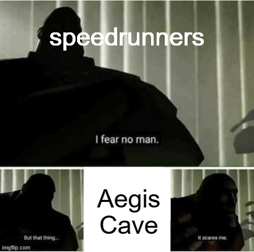 Where's that damn unown rock | speedrunners; Aegis Cave | image tagged in i fear no man,pokemon,mystery dungeon,pokemon mystery dungeon,speedrunning | made w/ Imgflip meme maker