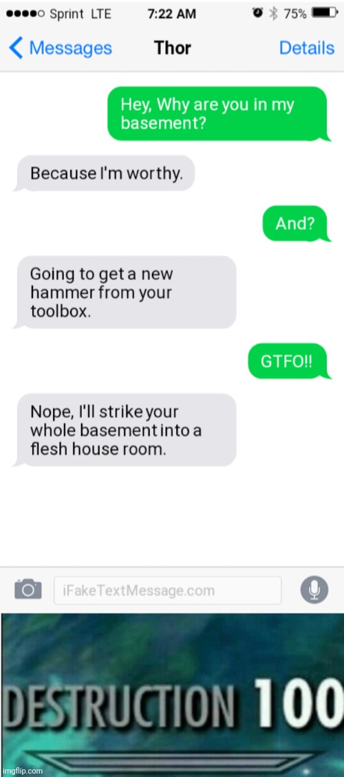 Thor gottem!! | image tagged in destruction 100,thor,funny,roasted,oof size large,text messages | made w/ Imgflip meme maker