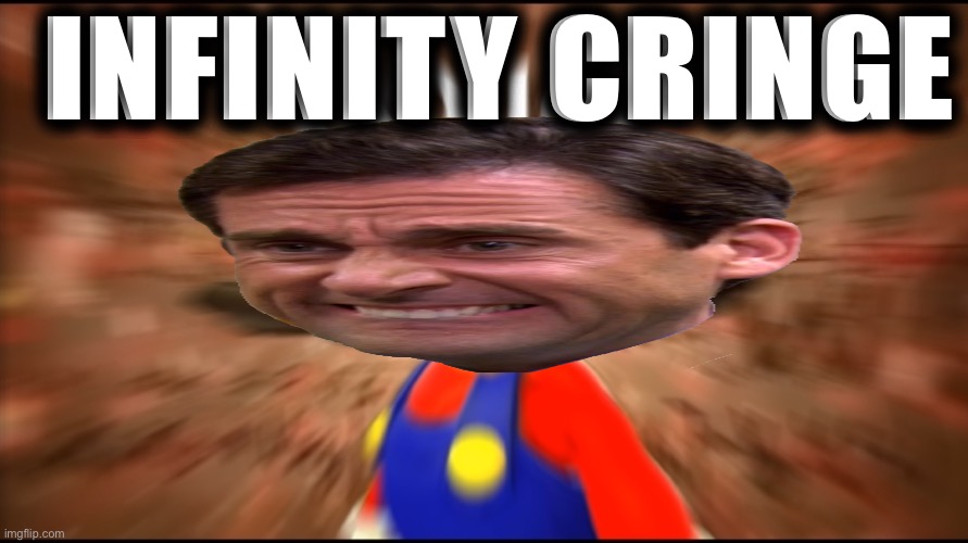 Infinity IQ Mario | INFINITY CRINGE | image tagged in infinity iq mario | made w/ Imgflip meme maker