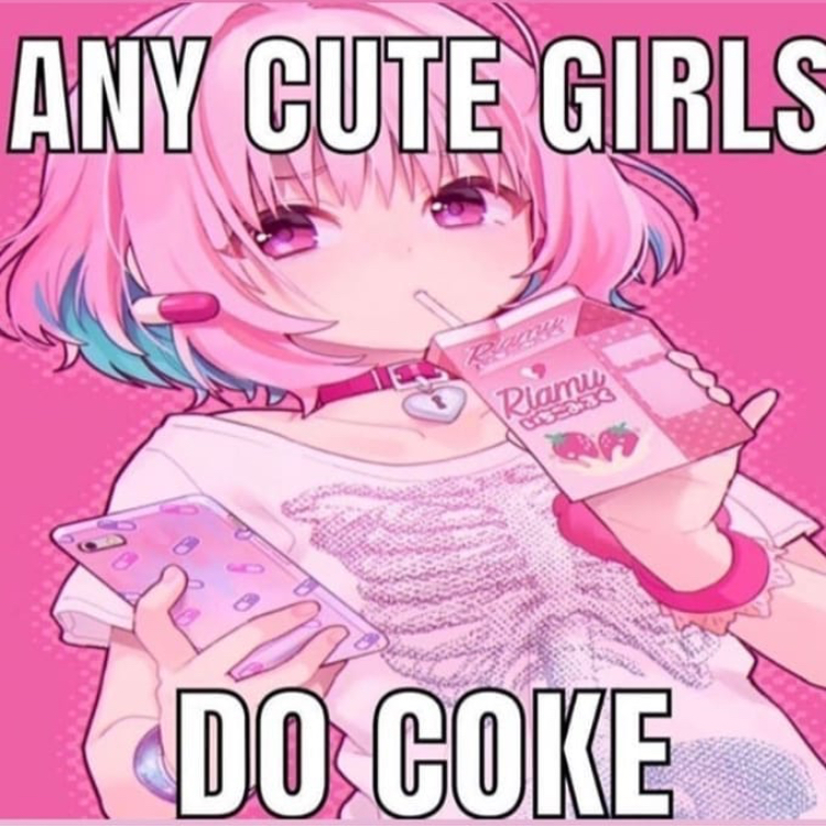 High Quality Any cute girls do coke Blank Meme Template