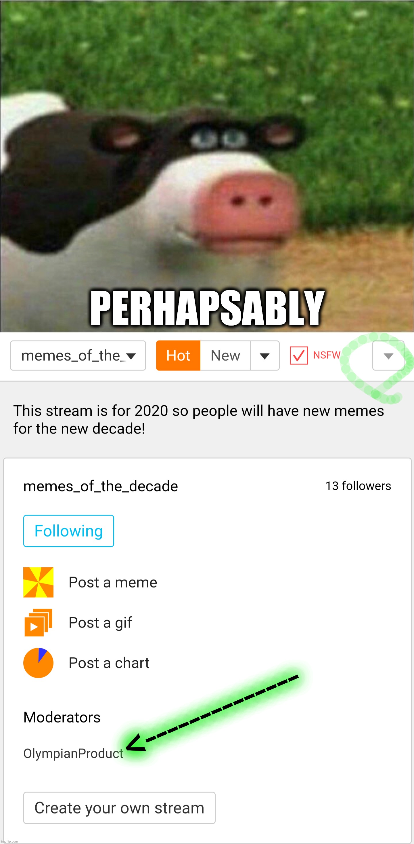 PERHAPSABLY <-------------- | image tagged in perhaps barnyard | made w/ Imgflip meme maker