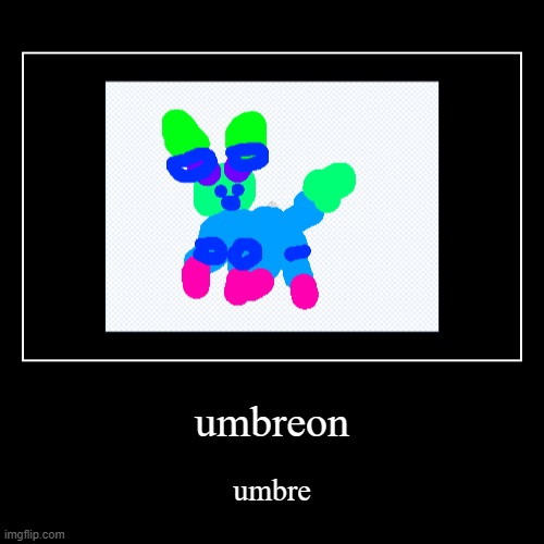 umbreon's life in scratch | image tagged in funny,demotivationals,eevee | made w/ Imgflip demotivational maker