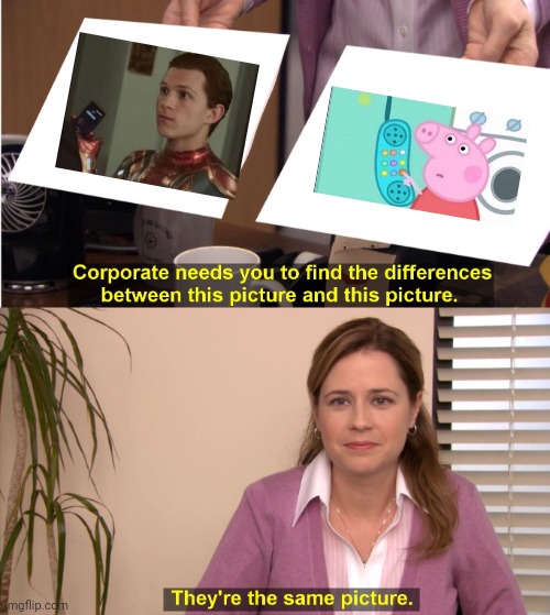 They're The Same Picture | image tagged in memes,they're the same picture | made w/ Imgflip meme maker