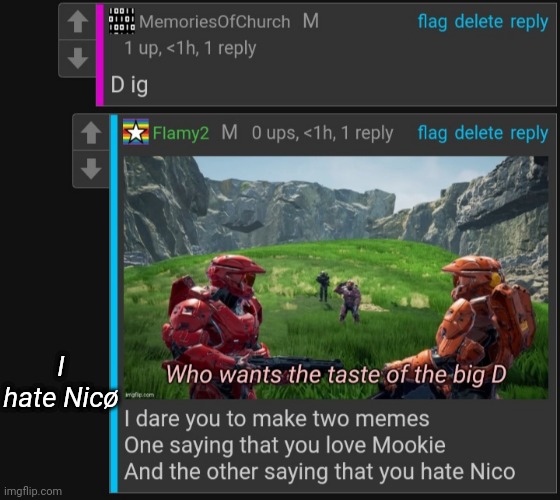 I'm so sorry Nicø, this is just a dare | I hate Nicø | made w/ Imgflip meme maker