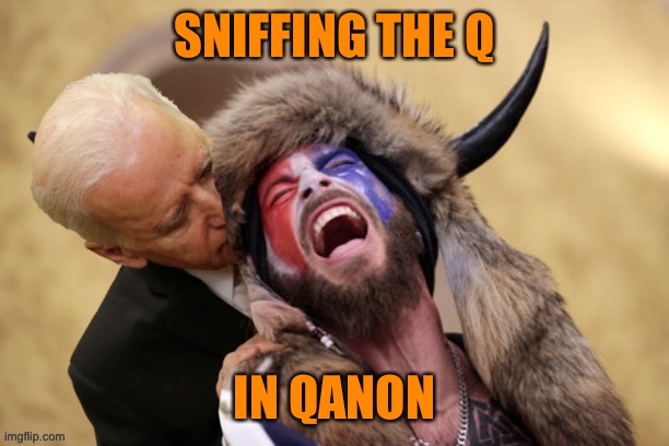 That smell | SNIFFING THE Q; IN QANON | image tagged in joe biden,trump,qanon,maga,sniff,funny | made w/ Imgflip meme maker