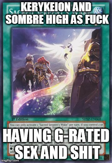 KERYKEION AND SOMBRE HIGH AS F**K HAVING G-RATED SEX AND SHIT | image tagged in stuff | made w/ Imgflip meme maker