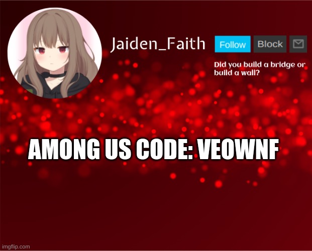 Join if you want (I'm also logging off) | AMONG US CODE: VEOWNF | image tagged in jaiden announcement | made w/ Imgflip meme maker