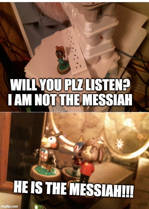 he is the messiah amiibo | image tagged in he is the messiah amiibo | made w/ Imgflip meme maker