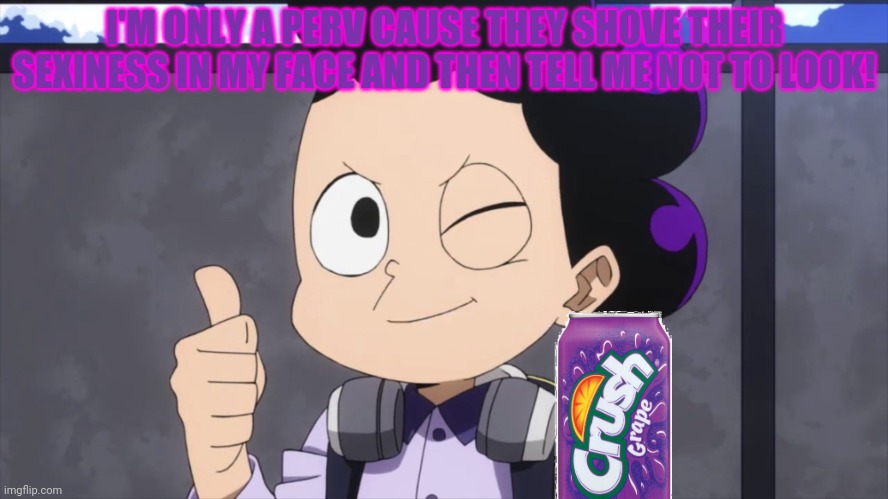 Minoru Mineta wink and thumbs up | I'M ONLY A PERV CAUSE THEY SHOVE THEIR SEXINESS IN MY FACE AND THEN TELL ME NOT TO LOOK! | image tagged in minoru mineta wink and thumbs up | made w/ Imgflip meme maker