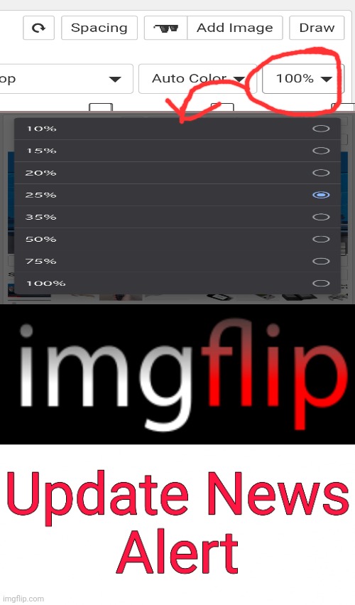 Update: Spacing adds Percentage! | image tagged in imgflip update news alert,imgflip,updates | made w/ Imgflip meme maker