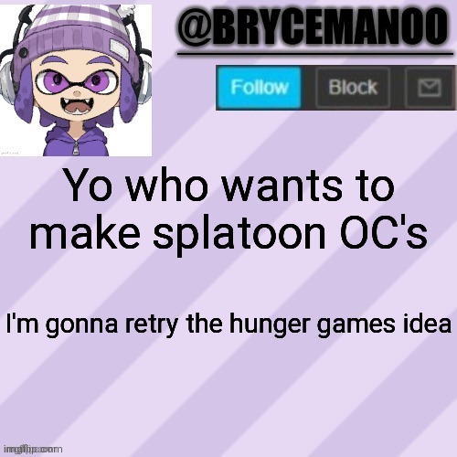 https://mebuika.kenkenpa.net/ikamaker.html | Yo who wants to make splatoon OC's; I'm gonna retry the hunger games idea | image tagged in brycemanoo announcement temple | made w/ Imgflip meme maker
