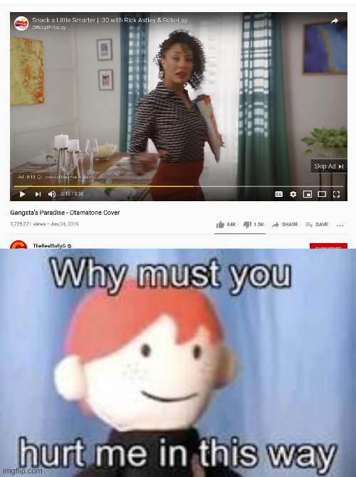 i got rick rolled by a lays ad | image tagged in memes,funny,commercials,rick roll,why must you hurt me in this way,bruh | made w/ Imgflip meme maker