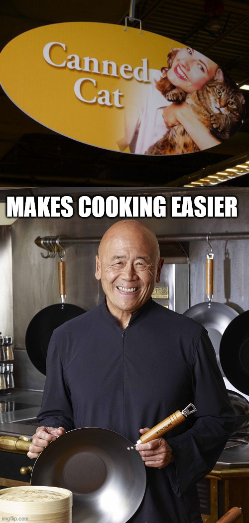 MAKES COOKING EASIER | image tagged in chinese cook,dark humor | made w/ Imgflip meme maker