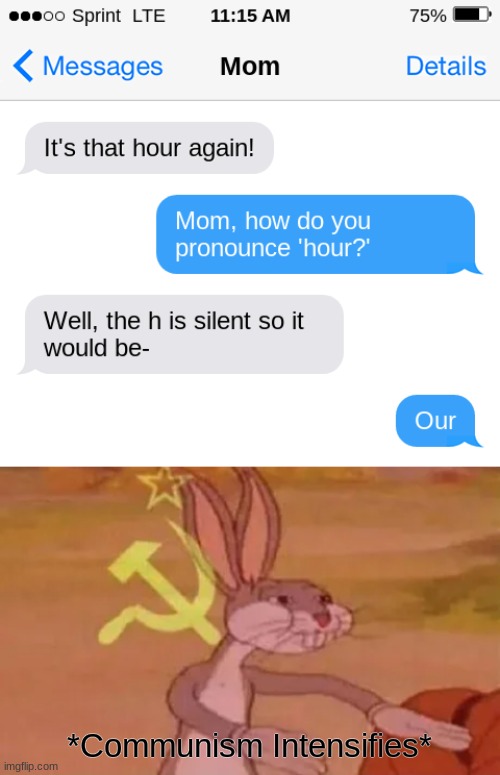 *(*Communism Intensifies*) Intensifies* | *Communism Intensifies* | image tagged in bugs bunny communist,memes,intensifies | made w/ Imgflip meme maker