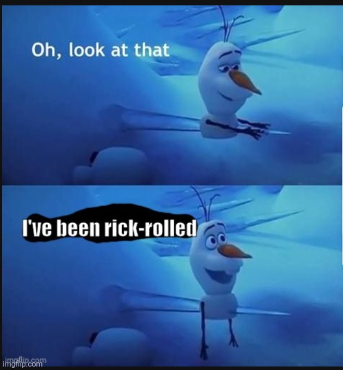 I've been rick-rolled | image tagged in i've been rick-rolled | made w/ Imgflip meme maker