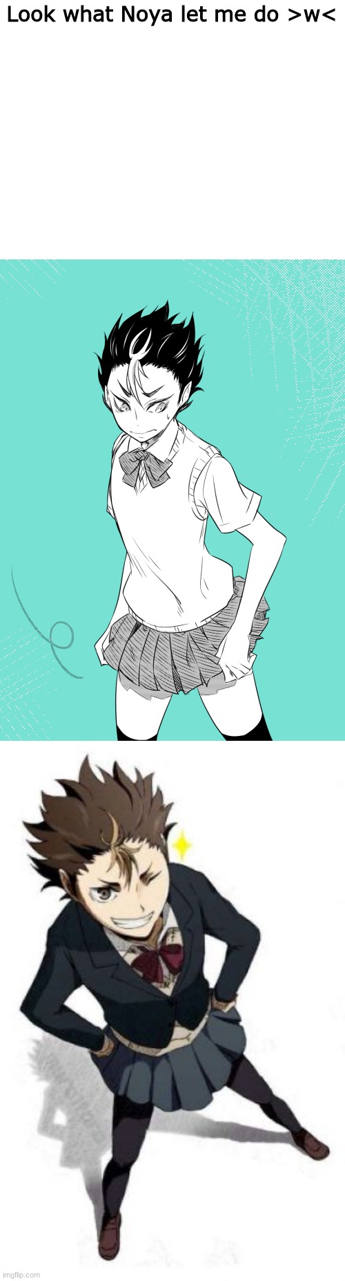 He do be lookin good tho~ | Look what Noya let me do >w< | image tagged in blank white template | made w/ Imgflip meme maker