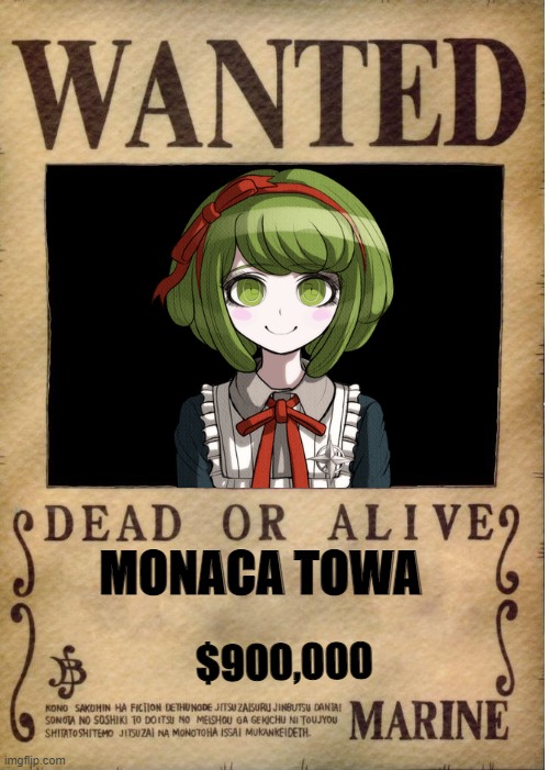 Monaca the queen of Monokumas | MONACA TOWA; $900,000 | image tagged in one piece wanted poster template,danganronpa,memes | made w/ Imgflip meme maker