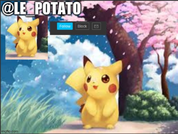 image tagged in le_potato announcement | made w/ Imgflip meme maker