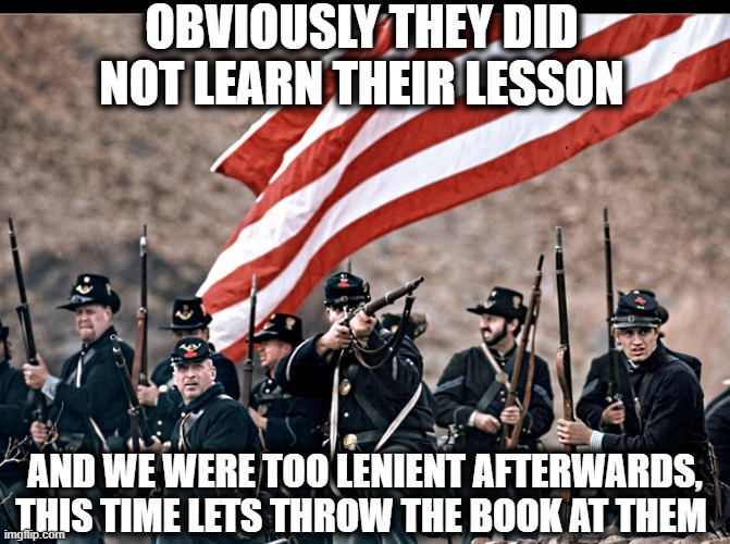 OBVIOUSLY THEY DID NOT LEARN THEIR LESSON AND WE WERE TOO LENIENT AFTERWARDS, THIS TIME LETS THROW THE BOOK AT THEM | made w/ Imgflip meme maker