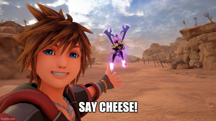 Cheese! | SAY CHEESE! | image tagged in kingdom hearts,memes,fun | made w/ Imgflip meme maker