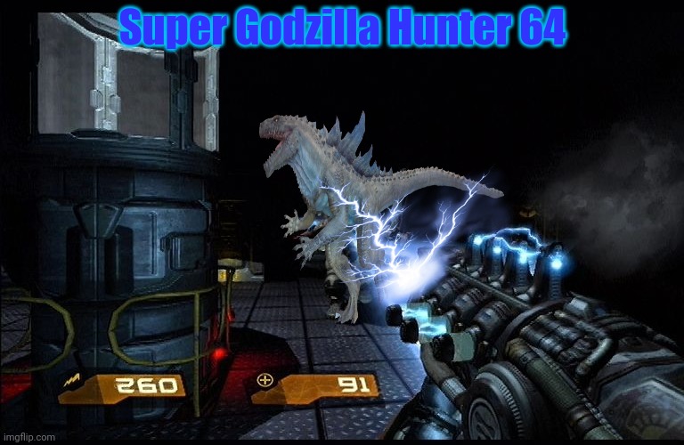 When you see Godzillas invading! | Super Godzilla Hunter 64 | image tagged in godzilla,earthquake,lightning,fps,hunting season | made w/ Imgflip meme maker