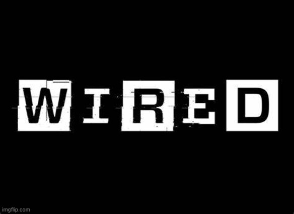 Wired logo | image tagged in wired logo | made w/ Imgflip meme maker