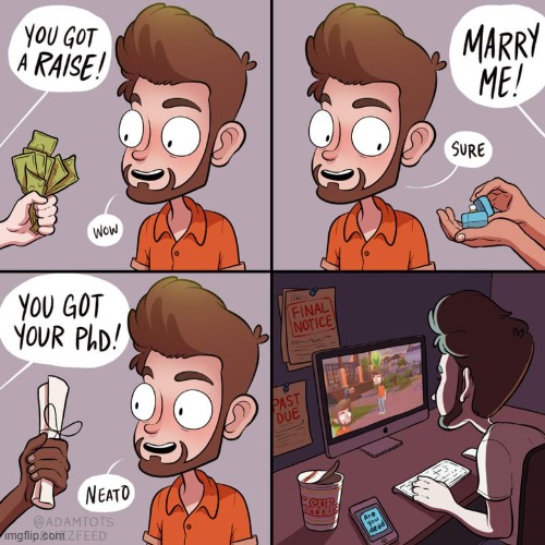 I've never ever played The Sims | image tagged in comics/cartoons,comics,sims | made w/ Imgflip meme maker