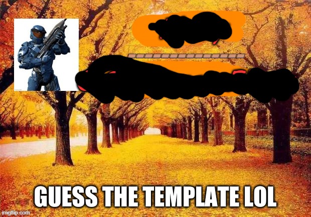 pretty easy | GUESS THE TEMPLATE LOL | image tagged in announcement | made w/ Imgflip meme maker