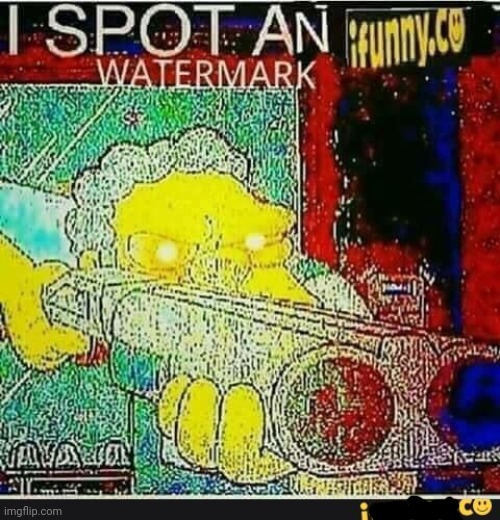 I spot an ifunny watermark | image tagged in i spot an ifunny watermark | made w/ Imgflip meme maker