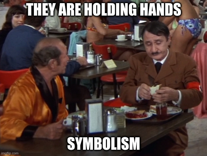 asshole | THEY ARE HOLDING HANDS SYMBOLISM | image tagged in asshole | made w/ Imgflip meme maker