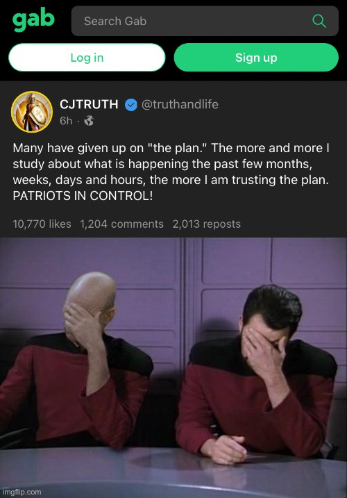 When things are going your way, double down. When things aren’t going your way, double down. | image tagged in gab trust the plan,double facepalm | made w/ Imgflip meme maker