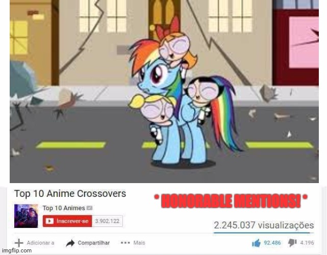 * HONORABLE MENTIONS! * | image tagged in memes,bronies,powerpuff girls | made w/ Imgflip meme maker