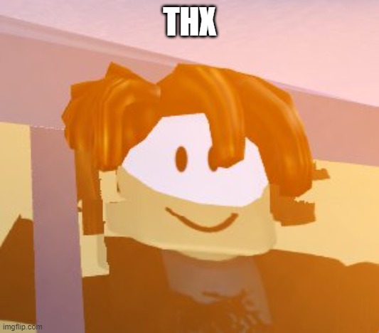 ROBLOX Bacon Hair | THX | image tagged in roblox bacon hair | made w/ Imgflip meme maker