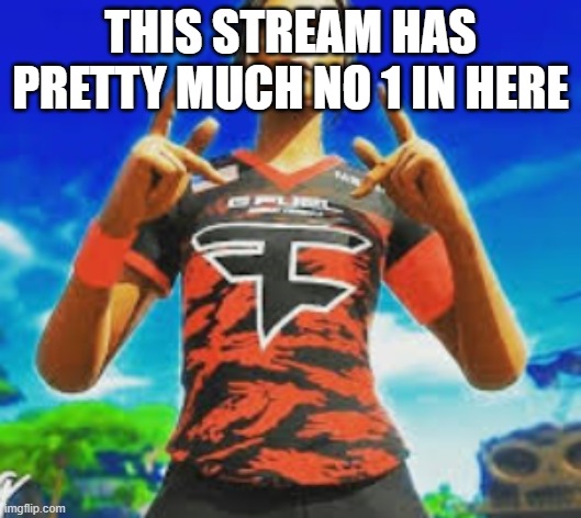 7 52 am 1/19/2021 | THIS STREAM HAS PRETTY MUCH NO 1 IN HERE | image tagged in 7 52 am 1/19/2021 | made w/ Imgflip meme maker