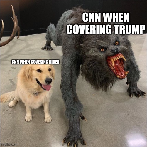 dog vs werewolf | CNN WHEN COVERING BIDEN CNN WHEN COVERING TRUMP | image tagged in dog vs werewolf | made w/ Imgflip meme maker