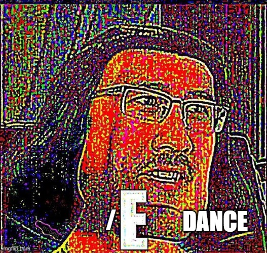 Roblox Moment... | DANCE; / | image tagged in markiplier e | made w/ Imgflip meme maker