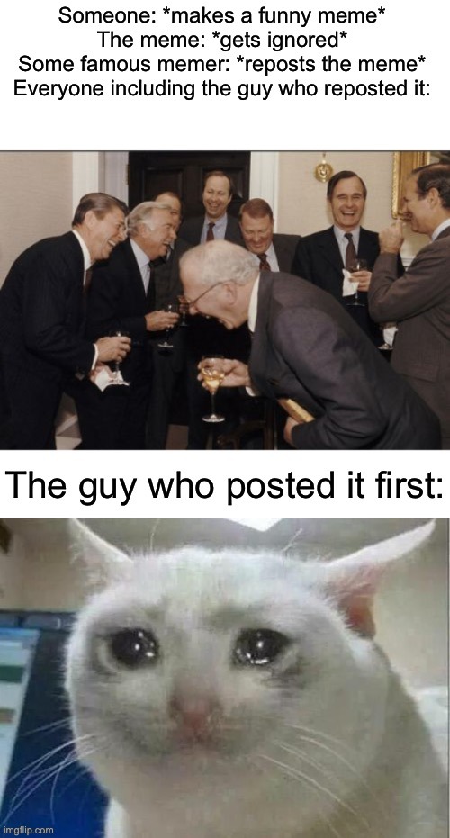 The guy who Posted it First... | image tagged in repost | made w/ Imgflip meme maker