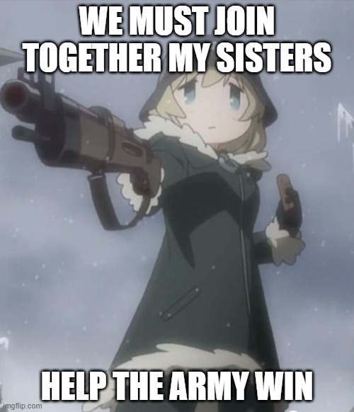 DELETE THIS | WE MUST JOIN TOGETHER MY SISTERS; HELP THE ARMY WIN | image tagged in delete this,amen-behapp | made w/ Imgflip meme maker