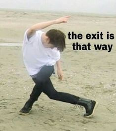 The exit dat way Blank Meme Template