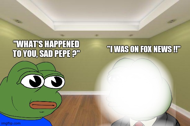 Fox blurs out pepe. | "I WAS ON FOX NEWS !!"; "WHAT'S HAPPENED TO YOU, SAD PEPE ?" | image tagged in pepe the frog,fox news,blur,censorship,bernie sanders,graffiti | made w/ Imgflip meme maker