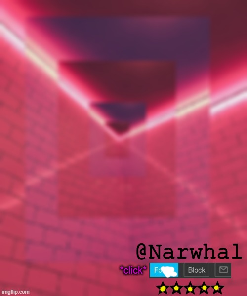 5 Stars and meh best friend <3 | *click* | image tagged in narwhal announcement temp 6 | made w/ Imgflip meme maker