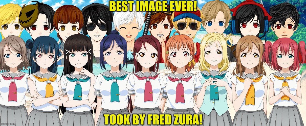 Image taken by my BFF FredXKanata | BEST IMAGE EVER! TOOK BY FRED ZURA! | image tagged in anime | made w/ Imgflip meme maker