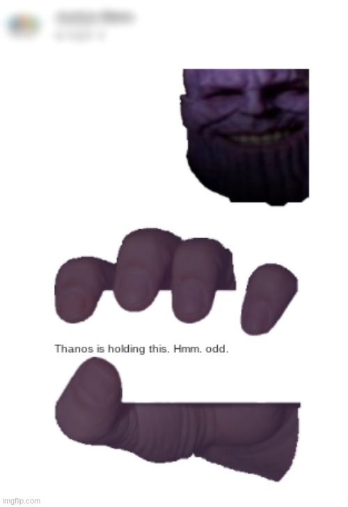 Hmm.. | image tagged in thanos,meme,yes,hmmmm | made w/ Imgflip meme maker