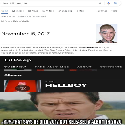 lil peep?! | HUH THAT SAYS HE DIED 2017 BUT RELEASED A ALBUM IN 2020 | image tagged in memes,blank transparent square,lil peep,songs,rap,hip hop | made w/ Imgflip meme maker