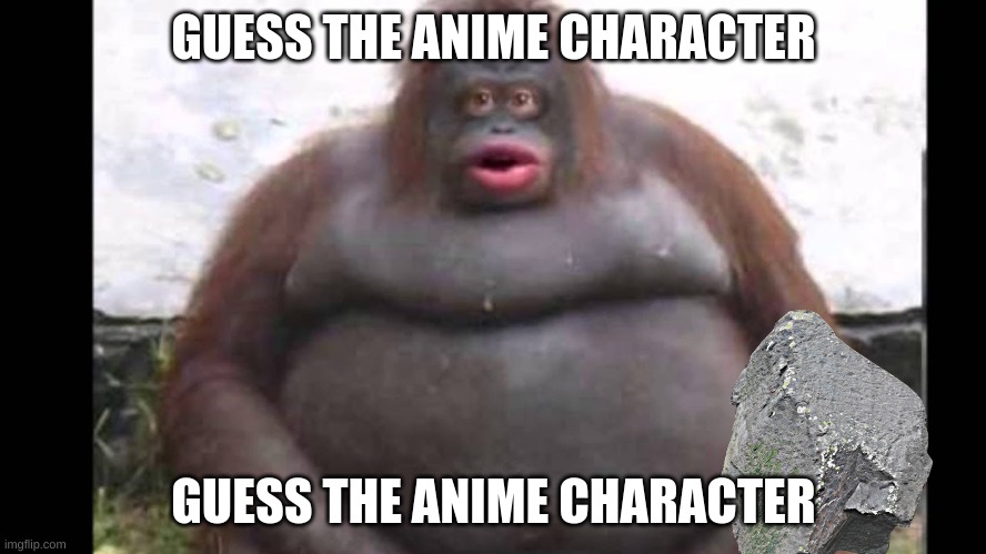 guess the anime character | GUESS THE ANIME CHARACTER; GUESS THE ANIME CHARACTER | made w/ Imgflip meme maker